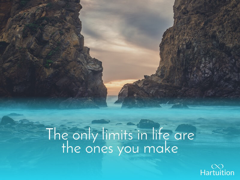 Positive thinking quote: The only limits in life are the ones you make.