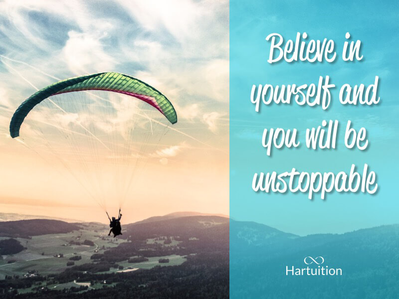 Positive thinking quote: Believe in yourself and you will be unstoppable.