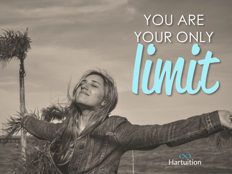 Positive thinking quote: You are your only limit.