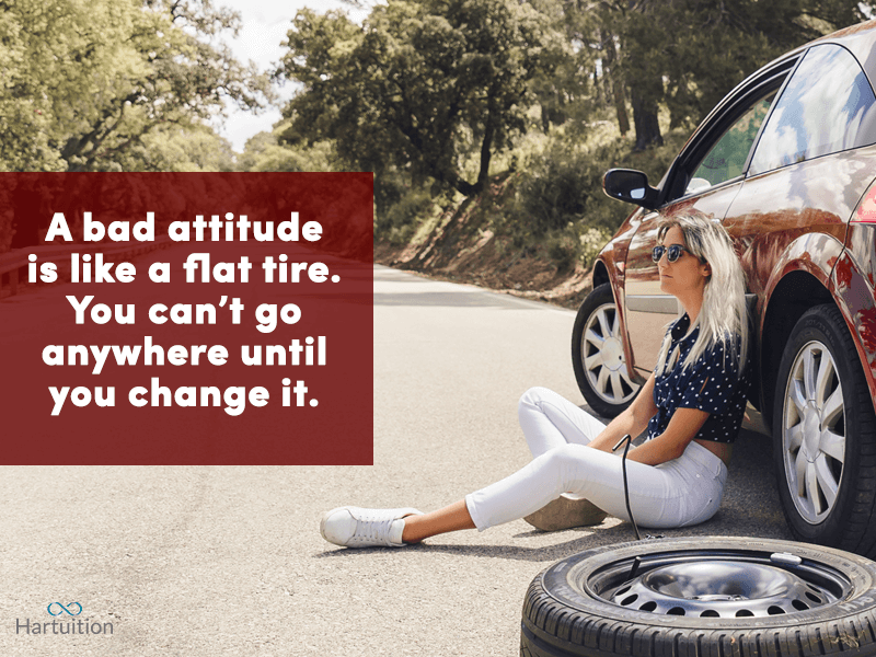 inspirational quotes for teens-A bad attitude is like a flat tire. You can't go anywhere until you change it