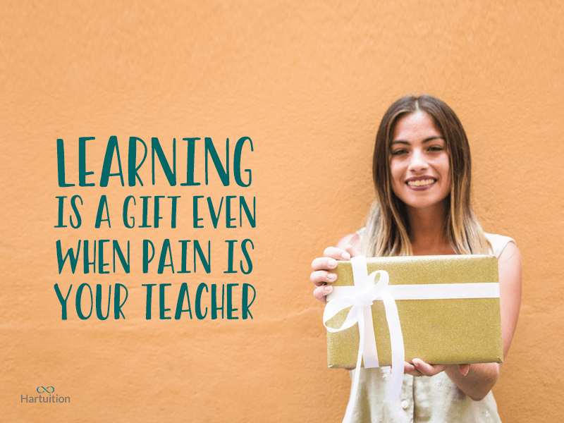 inspirational quotes for teens-Learning is a gift even when pain is you teacher