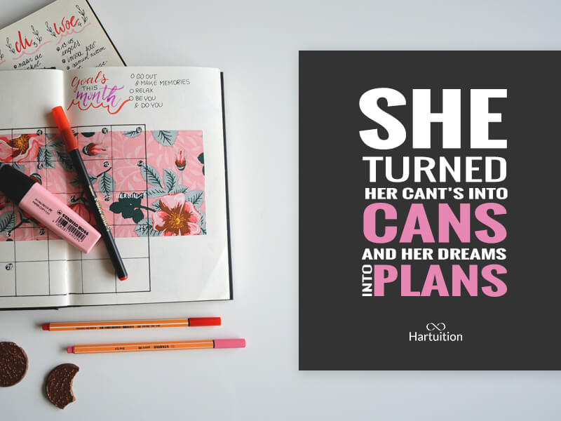 inspirational quotes for teens-She Turned her Can'ts into Cans and her dreams into plans