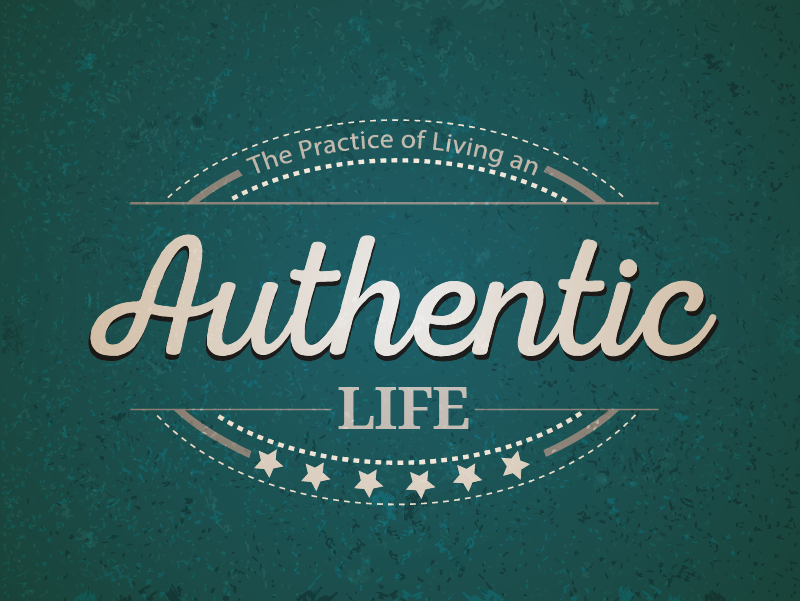 practice living authentic life